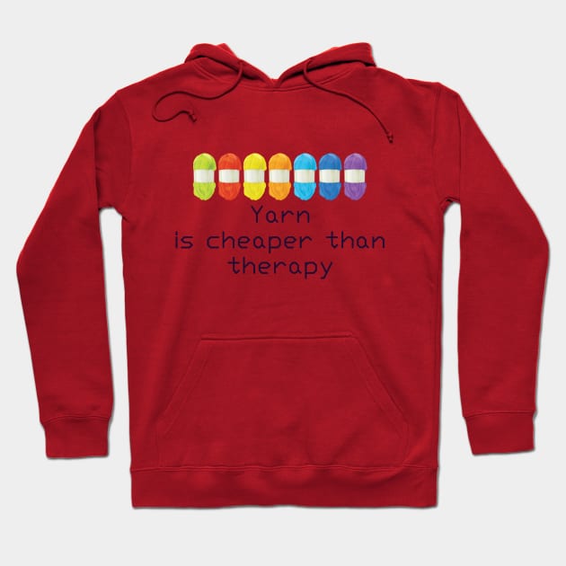 Yarn Is Cheaper Than Therapy T shirt Hoodie by DunieVu95